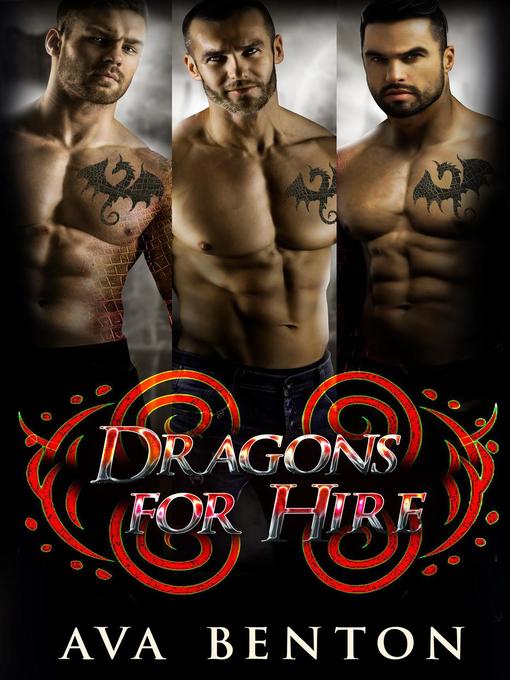 Title details for Dragons For Hire by Ava Benton - Available